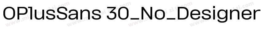 OPlusSans 30_No_Designer Regular字体转换